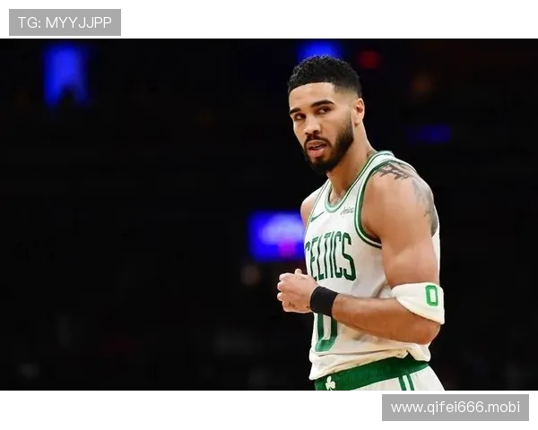 凯尔特人官宣塔图姆成新核心 凯尔特人官宣塔图姆成新核心